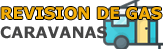 Revisiones de Gas Caravanas Revisiones de Gas Caravanas